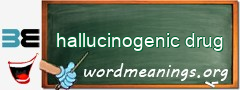 WordMeaning blackboard for hallucinogenic drug